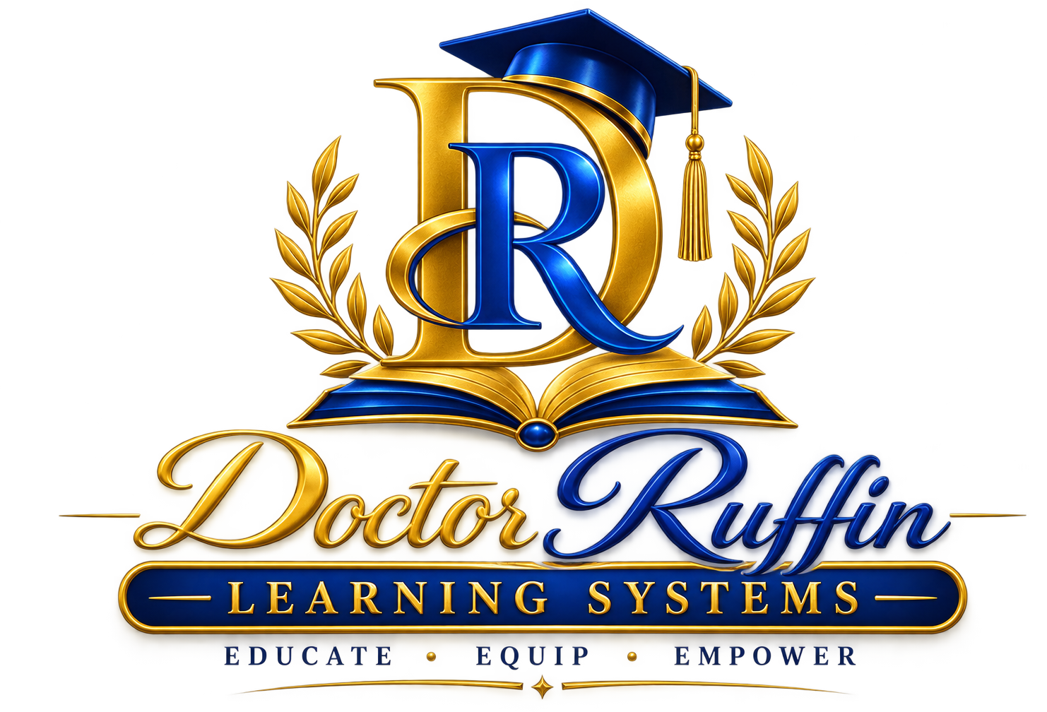 Doctor Ruffin Learning Systems — Educate, Equip, Empower